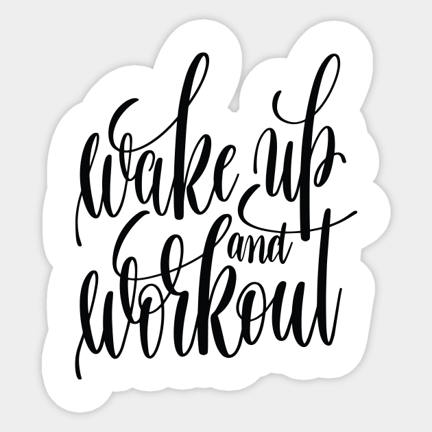 Wake Up And Workout Inspirational and Motivational Quotes Sticker by ProjectX23Red